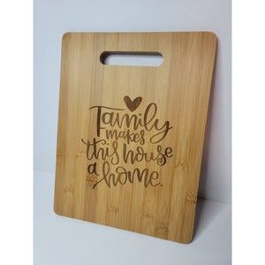 Customizable Cutting Board with Family  Make this house a Home Laser Engraved